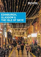 Luna Edinburgh, Glasgow și Insula Skye - Moon Edinburgh, Glasgow & the Isle of Skye