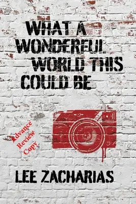 Ce lume minunată ar putea fi aceasta - What a Wonderful World This Could Be