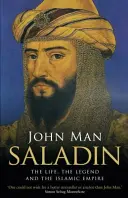 Saladin - Viața, legenda și imperiul islamic - Saladin - The Life, the Legend and the Islamic Empire