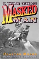 Am fost acel bărbat mascat - I Was That Masked Man