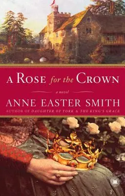 Trandafir pentru coroană - Rose for the Crown
