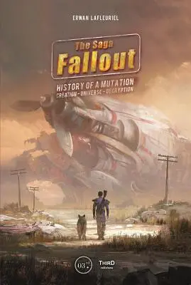 Saga Fallout: O poveste despre mutație, creație, univers, decriptare - The Fallout Saga: A Tale of Mutation, Creation, Universe, Decryption