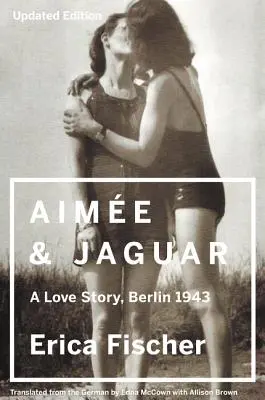 Aimee și Jaguar: O poveste de dragoste, Berlin 1943 - Aimee and Jaguar: A Love Story, Berlin 1943