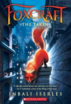 The Taken (Foxcraft, Cartea 1), 1 - The Taken (Foxcraft, Book 1), 1