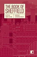 Book of Sheffield - Un oraș în ficțiune scurtă - Book of Sheffield - A City in Short Fiction
