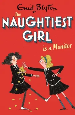 Cea mai obraznică fată este un monitor: Cartea 3 - Naughtiest Girl Is a Monitor: Book 3