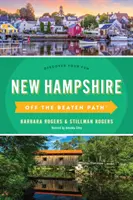 New Hampshire Off the Beaten Path(r): Descoperă-ți distracția - New Hampshire Off the Beaten Path(r): Discover Your Fun