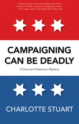Campania poate fi mortală - Campaigning Can Be Deadly