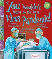 N-ai vrea să trăiești într-o pandemie virală! - You Wouldn't Want To Be In A Virus Pandemic!