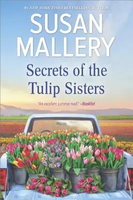 Secretele surorilor Tulip - Secrets of the Tulip Sisters