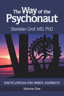 Calea Psihonautului Vol. 1: Enciclopedie pentru călătorii interioare - The Way of the Psychonaut Vol. 1: Encyclopedia for Inner Journeys