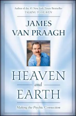 Cerul și Pământul: Realizarea conexiunii psihice - Heaven and Earth: Making the Psychic Connection