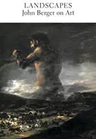 Peisaje: John Berger despre artă - Landscapes: John Berger on Art