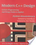 Design C++ modern: Programare generică și modele de proiectare aplicate - Modern C++ Design: Generic Programming and Design Patterns Applied