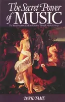 Puterea secretă a muzicii: Transformarea sinelui și a societății prin intermediul energiei muzicale - The Secret Power of Music: The Transformation of Self and Society Through Musical Energy