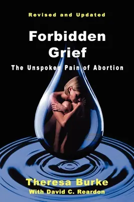 Forbidden Grief: The Unspoken Pain of Abortion (Durerea nespusă a avortului) - Forbidden Grief: The Unspoken Pain of Abortion