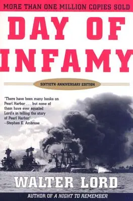 Ziua infamiei, a 60-a aniversare: Relatarea clasică a bombardamentului de la Pearl Harbor - Day of Infamy, 60th Anniversary: The Classic Account of the Bombing of Pearl Harbor