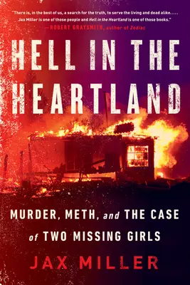 Iad în Heartland: Crimă, metamfetamină și cazul celor două fete dispărute - Hell in the Heartland: Murder, Meth, and the Case of Two Missing Girls