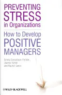 Prevenirea stresului în organizație - Preventing Stress in Organizat