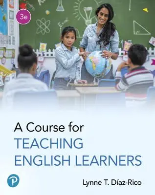 Un curs pentru predarea elevilor care învață limba engleză - A Course for Teaching English Learners