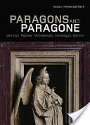 Paragoni și Paragone: Van Eyck, Raphael, Michelangelo, Caravaggio, Bernini - Paragons and Paragone: Van Eyck, Raphael, Michelangelo, Caravaggio, Bernini