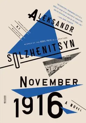 Noiembrie 1916: Un roman: Roata roșie II - November 1916: A Novel: The Red Wheel II