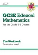 Carte de lucru GCSE Maths Edexcel: Foundation - pentru cursul Grade 9-1 - GCSE Maths Edexcel Workbook: Foundation - for the Grade 9-1 Course