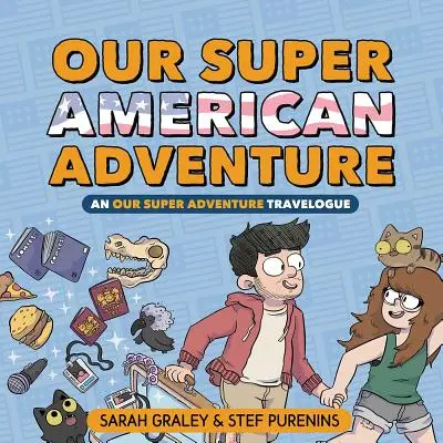 Super aventura noastră americană, 3: Un jurnal de călătorie Super aventura noastră - Our Super American Adventure, 3: An Our Super Adventure Travelogue
