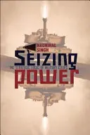 Preluarea puterii: Logica strategică a loviturilor de stat militare - Seizing Power: The Strategic Logic of Military Coups