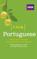 Talk Portuguese (Book/CD Pack) - Cursul ideal de portugheză pentru începătorii absoluți - Talk Portuguese (Book/CD Pack) - The ideal Portuguese course for absolute beginners