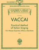 Metodă practică de canto italian: Mezzo-Soprano (Alto) or Baritone, Book/Online Audio [With CD (Audio)] - Practical Method of Italian Singing: Mezzo-Soprano (Alto) or Baritone, Book/Online Audio [With CD (Audio)]