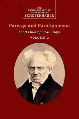 Schopenhauer: Parerga și paralipomena - Schopenhauer: Parerga and Paralipomena