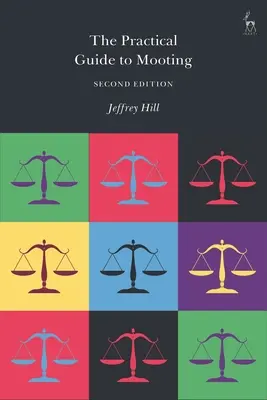 The Practical Guide to Mooting