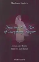 Cum a început noua artă a euritmiei: Lory Maier-Smits, prima euritmistă - How the New Art of Eurythmy Began: Lory Maier-Smits, the First Eurythmist