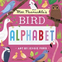 Alfabetul păsărilor al doamnei Peanuckle - Mrs. Peanuckle's Bird Alphabet