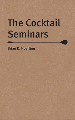 Seminarii de cocktailuri - The Cocktail Seminars