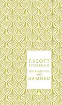 Frumoși și blestemați - The Beautiful and Damned