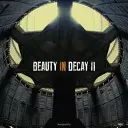 Frumusețe în decădere II - Beauty in Decay II