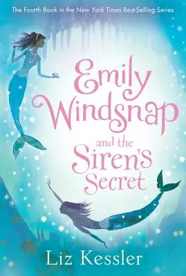Emily Windsnap și secretul sirenei - Emily Windsnap and the Siren's Secret