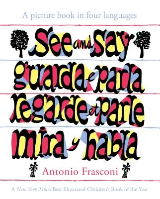 See And Say: O carte ilustrată în patru limbi - See And Say: A Picture Book In Four Languages
