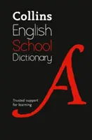 Collins School Dictionary: Suport de încredere pentru învățare - Collins School Dictionary: Trusted Support for Learning