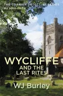 Wycliffe și ultimele ritualuri - Wycliffe and the Last Rites