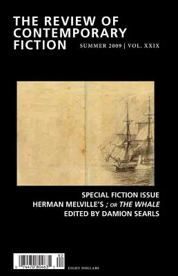 Review of Contemporary Fiction: Ediție specială de ficțiune; Or the Whale - Review of Contemporary Fiction: Special Fiction Issue; Or the Whale
