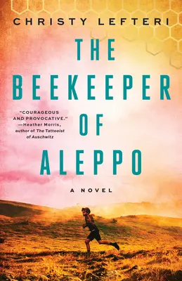 Apicultorul din Alep - The Beekeeper of Aleppo