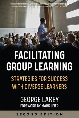 Facilitarea învățării în grup: Strategies for Success with Adult Learners (Strategii de succes pentru cursanții adulți) - Facilitating Group Learning: Strategies for Success with Adult Learners