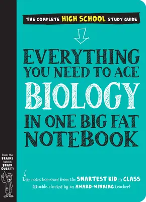 Tot ce ai nevoie pentru a promova biologia într-un caiet mare și gras - Everything You Need to Ace Biology in One Big Fat Notebook