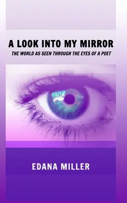 A Look Into My Mirror (O privire în oglinda mea) - A Look Into My Mirror