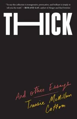 Gros: Și alte eseuri - Thick: And Other Essays