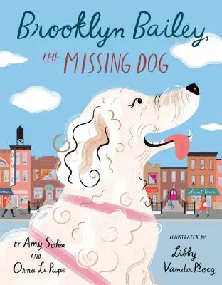 Brooklyn Bailey, câinele dispărut - Brooklyn Bailey, the Missing Dog