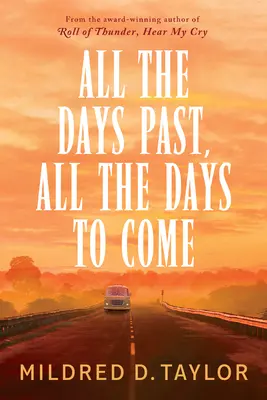 Toate zilele trecute, toate zilele viitoare - All the Days Past, All the Days to Come